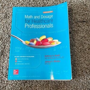 Math and Dosage for Healthcare Professionals Textbook!